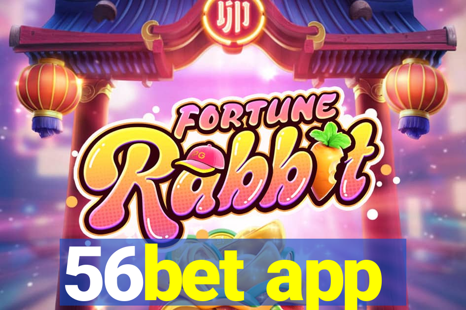 56bet app